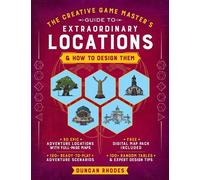 The Creative Game Master's Guide to Extraordinary Locations & How to Design Them - Duncan Rhodes - Bluestone Books - ebook (ePub) - Livre