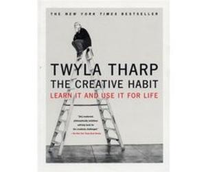The Creative Habit Learn it and Use I for Life by Twyla Tharp Mark Reiter, Twyla Tharp (Auteur)