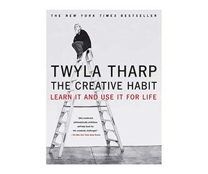 The Creative Habit: Learn It and Use It for Life