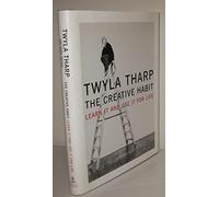 The Creative Habit: Learn It and Use It for Life : A Practical Guide