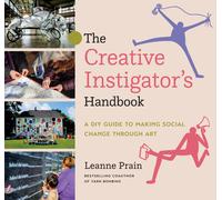 The Creative Instigator's Handbook