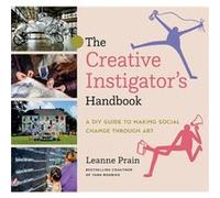The Creative Instigators Handbook by Leanne Prain Leanne Prain (Auteur)