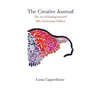 The Creative Journal: The Art of Finding Yourself