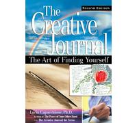The Creative Journal: The Art of Finding Yourself