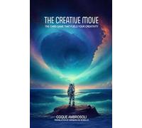 THE CREATIVE MOVE: THE CARD GAME THAT FUELS YOUR CREATIVITY