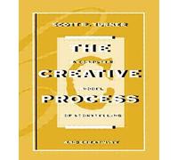 The Creative Process: Computer Model Of Storytelling And Creativity