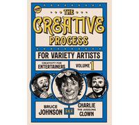 The Creative Process For Variety Artists