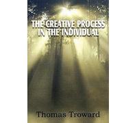 The Creative Process In The Individual