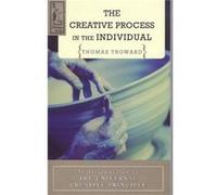 The Creative Process in the Individual by Thomas Troward T. Troward (Auteur)