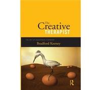 The Creative Therapist by Keeney & Bradford California Institute of Integral Studies & USA Keeney Bradford California Institute of Integral Studies USA (Auteur)