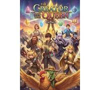 The Creator and the Queen: Book Two of The Alchemist and the Villainess