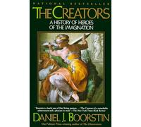 The Creators: A History of Heroes of the Imagination