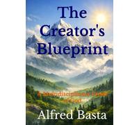 The Creator's Blueprint: A Multidisciplinary Proof of God