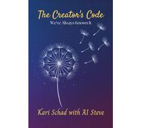 The Creator's Code: We've Always Known It