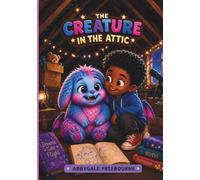 THE CREATURE IN THE ATTIC