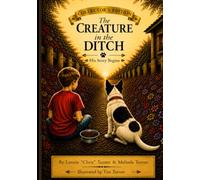 The Creature In The Ditch: His Story Begins