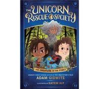 The Creature of the Pines by Adam Gidwitz Inconnu (Auteur)