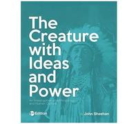 The Creature With Ideas And Power