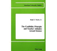 The Credibility Principle And Teacher Attitudes Toward Science