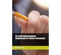 The Credit Rating Handbook: Fundamentals for Finance Professionals