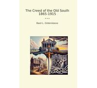 The Creed of the Old South 1865-1915