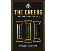 The Creeds: Christian Faith Essentials