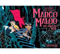 The Creepy Case Files of Margo Maloo 3: The Tangled Web