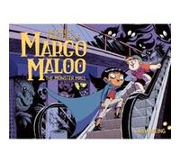 The Creepy Case Files of Margo Maloo 2: The Monster Mall