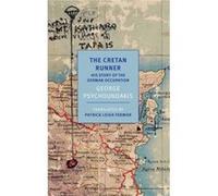 The Cretan Runner His story of the German Occupation by George Psychoundakis & Introduction by Patrick Leigh Fermor George Psychoundakis Introduction by Patrick Leigh Fermor (Auteur)