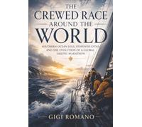 The Crewed Race Around the World: Southern-Ocean Legs, Stopover Cities and the Evolution of a Global Sailing Marathon