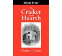 The Cricket on the Hearth Dickens, Charles (Auteur)