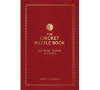 The Cricket Puzzle Book: 200 Brain-Teasing Puzzles, Games and Trivia