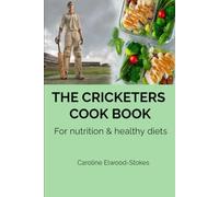 THE CRICKETERS COOK BOOK For nutrition & healthy diets