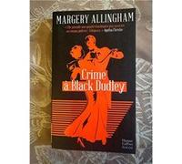 The Crime At Black Dudley by Margery Allingham Margery Allingham (Auteur)