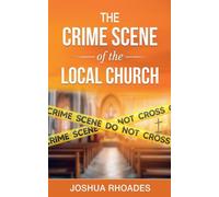 The Crime Scene of the Local Church