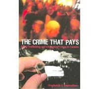 The Crime That Pays Frederick Desroches (Auteur)