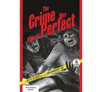 The Crime Was Almost Perfect