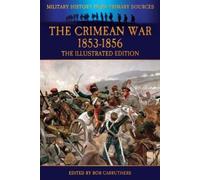 The Crimean War 1853-1856 - The Illustrated Edition by Edward Hamley [Paperback]