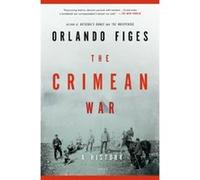 The Crimean War: A History Figes, Fellow Orlando (Auteur)