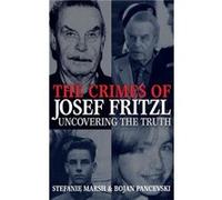 The Crimes of Josef Fritzl by Stefanie Marsh Paperback Book Marsh, Stefanie (Auteur)