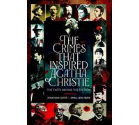The Crimes That Inspired Agatha Christie The Facts Behind the Fiction - Jonathan Oates - Pen and Sword True Crime - ebook (ePub) - Livre