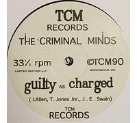 The Criminal Minds - Guilty As Charged - TCM Recordings - TCM 1