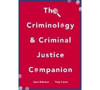 The Criminology And Criminal Justice Companion