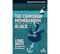The Crimshaw Memorandum / Hijack
