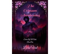 The Crimson Awakening: A Dark Fantasy Romance