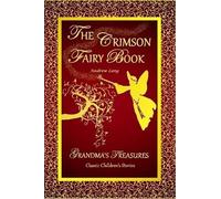 The Crimson Fairy Book - Andrew Lang