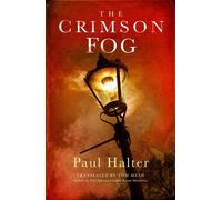 The Crimson Fog An Impossible Crime at the Heart of the Ripper Legend - Paul Halter - No Exit Press - ebook (ePub) - Livre