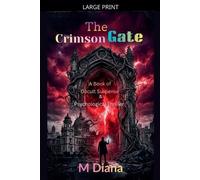 The Crimson Gate: A Book of Occult Suspense & Psychological Thriller