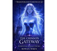 The Crimson Gateway: Supernatural Romance for Men