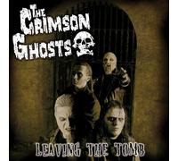 The Crimson Ghosts - Leaving the Tomb (Lp+10'' W. Bonustracks)